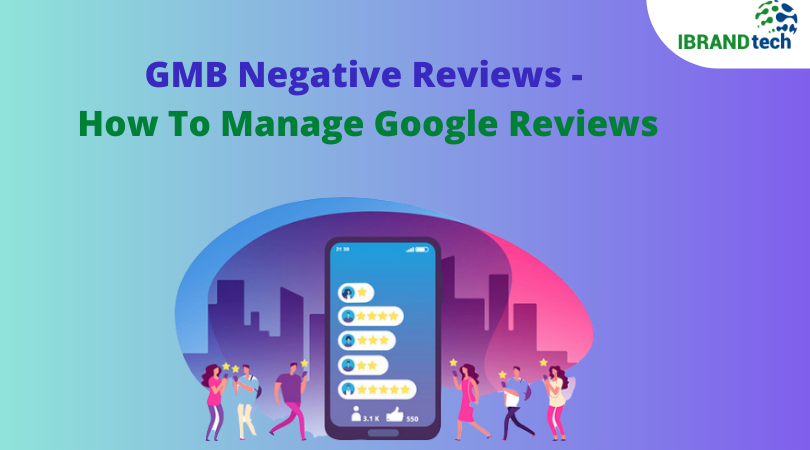 GMB Negative Reviews- How to manage GMB Account?